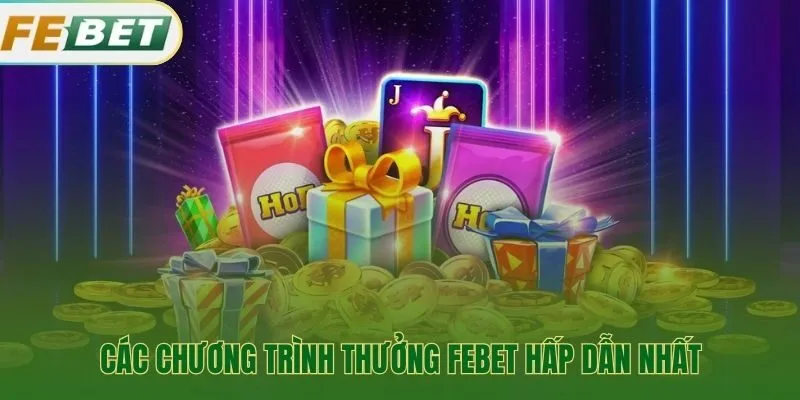 Các chương trình khuyến mãi Febet dành cho mọi hội viên