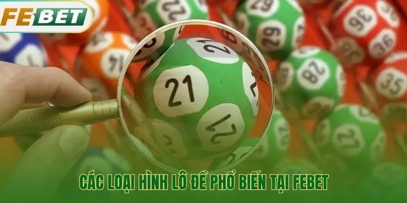 Vô vàn những hình thức lô đề từ truyền thống đến hiện đại