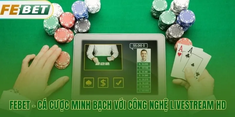 Công nghệ livestream HD đa góc quay đảm bảo sự minh bạch