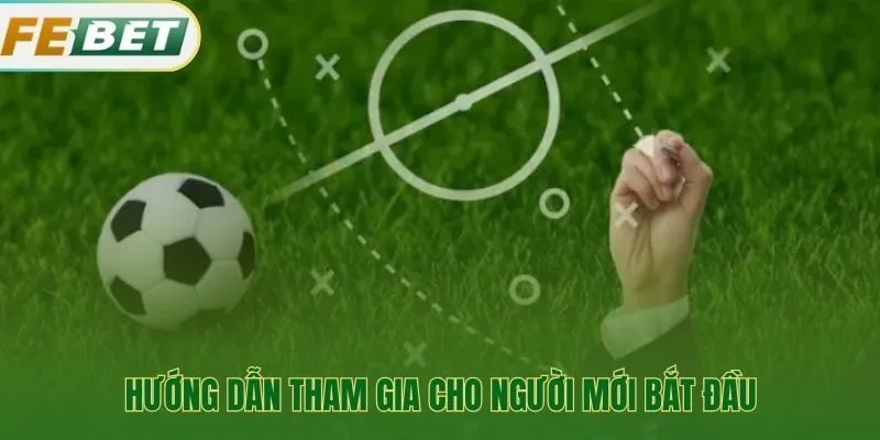 Bốn bước tham gia thể thao Febet cho người mới