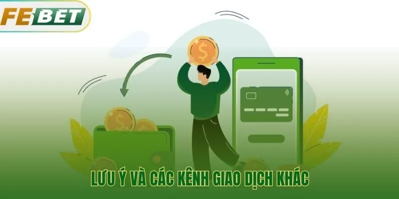 Lưu ý khi nạp tiền Febet để tránh bị treo lệnh giao dịch