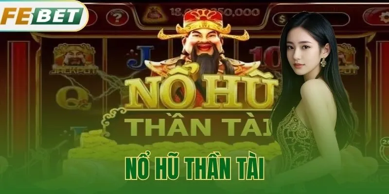Nổ Hũ Thần Tài